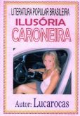 19920301 Ilusória Caroneira