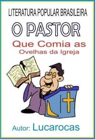 20150401 O Pastor que Comia as Ovelhas da Igreja