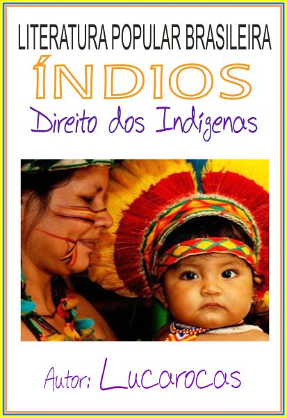 20180611 - Índios, Direitos Indiginas